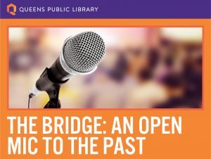 The Bridge: An Open Mic to the Past